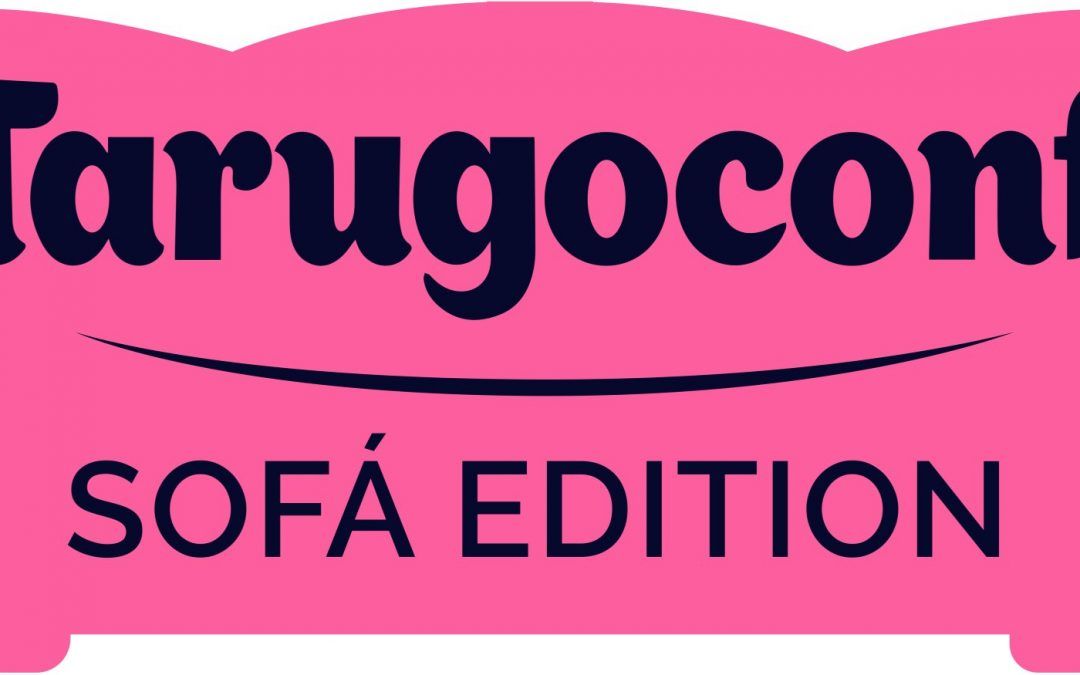 Patrocinamos un año más la TarugoConf 20 – Sofá Edition